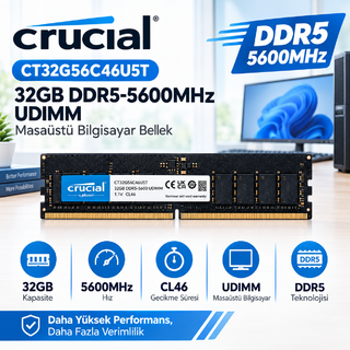 CRUCIAL CT32G56C46U5T 32GB DDR5-5600MHz UDIMM Masaüstü Bilgisayar Bellek